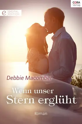 Macomber |  Wenn unser Stern erglüht | eBook | Sack Fachmedien
