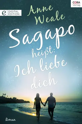 Weale |  Sagapo heißt: Ich liebe dich | eBook | Sack Fachmedien