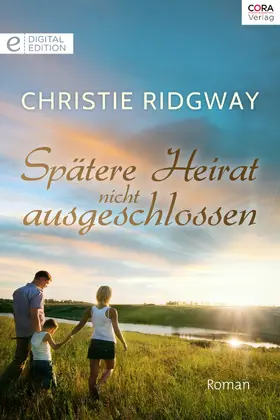 Ridgway |  Spätere Heirat nicht ausgeschlossen | eBook | Sack Fachmedien