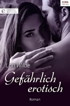 Wilde |  Gefährlich erotisch | eBook | Sack Fachmedien