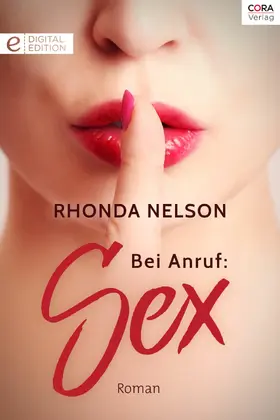 Nelson |  Bei Anruf: Sex | eBook | Sack Fachmedien