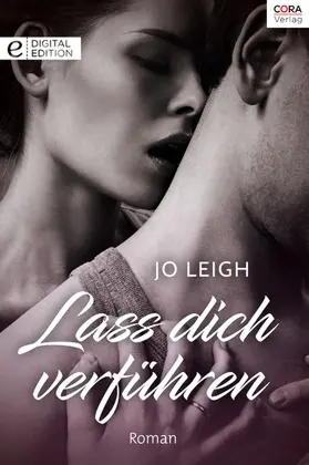 Leigh |  Lass dich verführen | eBook | Sack Fachmedien