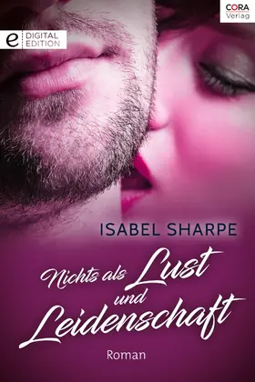Sharpe |  Nichts als Lust und Leidenschaft | eBook | Sack Fachmedien