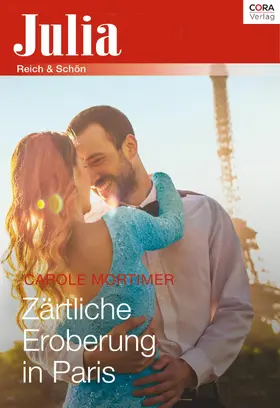 Mortimer |  Zärtliche Eroberung in Paris | eBook | Sack Fachmedien