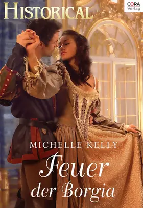 Kelly |  Feuer der Borgia | eBook | Sack Fachmedien