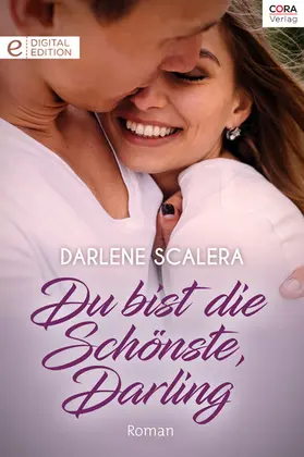 Scalera |  Du bist die schönste, Darling | eBook | Sack Fachmedien