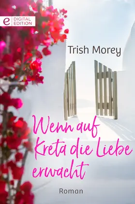 Morey |  Wenn auf Kreta die Liebe erwacht | eBook | Sack Fachmedien