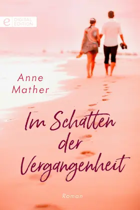 Mather |  Im Schatten der Vergangenheit | eBook | Sack Fachmedien