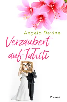 Devine |  Verzaubert auf Tahiti | eBook | Sack Fachmedien