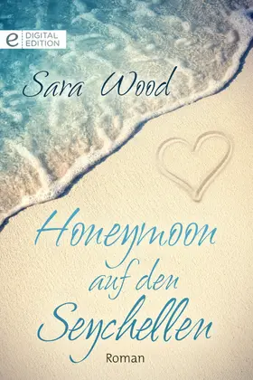 Wood |  Honeymoon auf den Seychellen | eBook | Sack Fachmedien