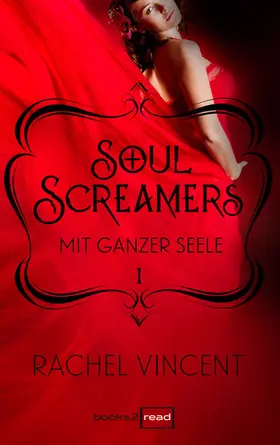 Vincent |  Soul Screamers 1: Mit ganzer Seele | eBook | Sack Fachmedien