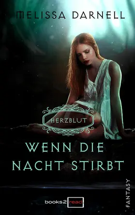 Darnell |  Herzblut - Wenn die Nacht stirbt | eBook | Sack Fachmedien