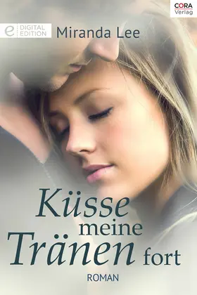 Lee |  Küsse meine Tränen fort | eBook | Sack Fachmedien