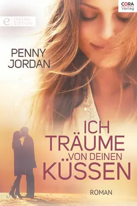 Jordan |  Ich träume von deinen Küssen | eBook | Sack Fachmedien