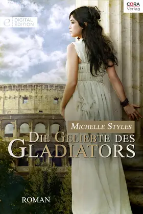 Styles |  Die Geliebte des Gladiators | eBook | Sack Fachmedien