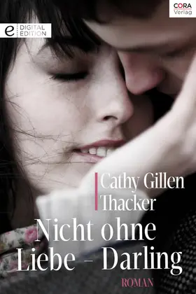 Thacker |  Nicht ohne Liebe - Darling | eBook | Sack Fachmedien