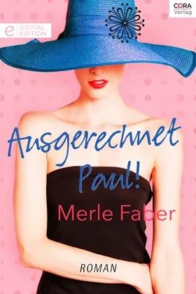Faber |  Ausgerechnet Paul! | eBook | Sack Fachmedien