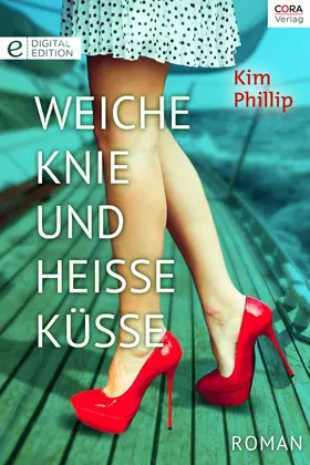 Phillip |  Weiche Knie und heiße Küsse | eBook | Sack Fachmedien