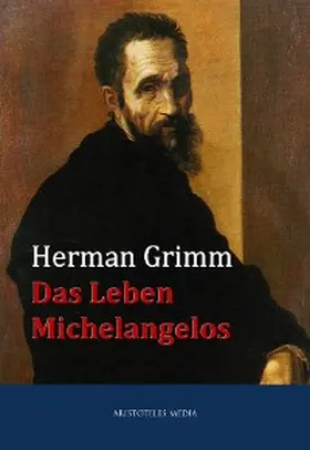 Grimm |  Das Leben Michelangelos | eBook | Sack Fachmedien
