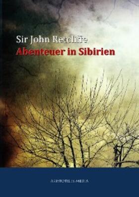 Retcliffe |  Abenteuer in Sibirien | eBook | Sack Fachmedien