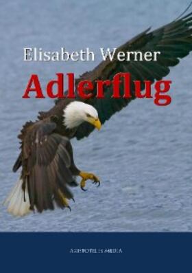 Werner |  Adlerflug | eBook | Sack Fachmedien