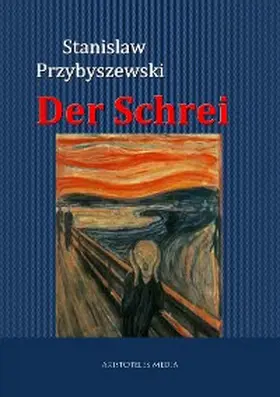 Przybyszewski |  Der Schrei | eBook | Sack Fachmedien