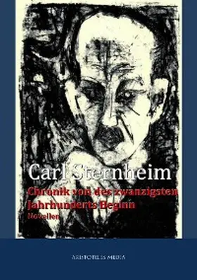 Sternheim |  Chronik von des zwanzigsten Jahrhunderts Beginn | eBook | Sack Fachmedien