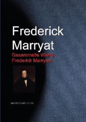 Marryat |  Gesammelte Werke Frederick Marryats | eBook | Sack Fachmedien
