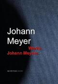 Meyer |  Gesammelte Werke Johann Meyers | eBook | Sack Fachmedien