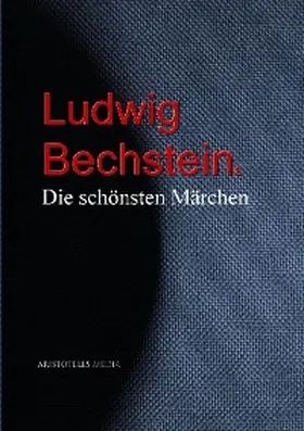Bechstein |  Ludwig Bechstein | eBook | Sack Fachmedien