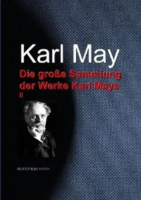May |  Die große Sammlung der Werke Karl Mays | eBook | Sack Fachmedien