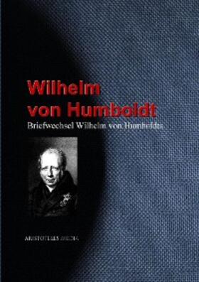 Humboldt | Briefwechsel Wilhelm von Humboldts | E-Book | www.sack.de