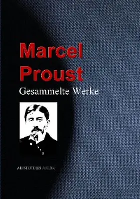 Proust |  Gesammelte Werke | eBook | Sack Fachmedien