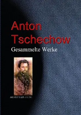 Tschechow / Cechov |  Gesammelte Werke | eBook | Sack Fachmedien