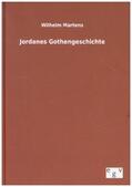 Martens |  Jordanes Gothengeschichte | Buch |  Sack Fachmedien
