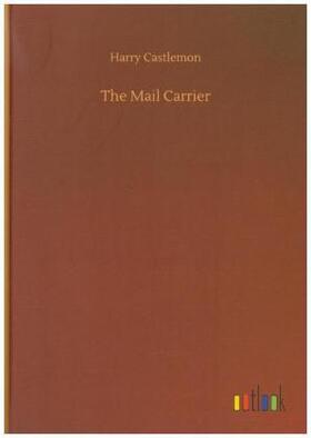 Castlemon |  The Mail Carrier | Buch |  Sack Fachmedien