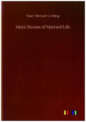 Cutting |  More Stories of Married Life | Buch |  Sack Fachmedien
