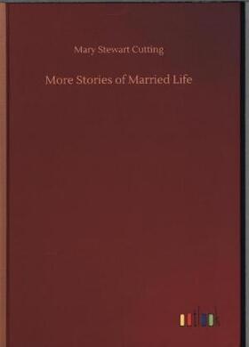 Cutting |  More Stories of Married Life | Buch |  Sack Fachmedien
