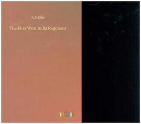 Ellis |  The First West India Regiment | Buch |  Sack Fachmedien