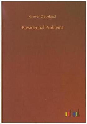 Cleveland |  Presidential Problems | Buch |  Sack Fachmedien