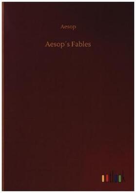 Aesop |  Aesop´s Fables | Buch |  Sack Fachmedien
