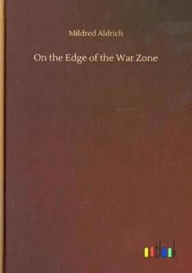 Aldrich |  On the Edge of the War Zone | Buch |  Sack Fachmedien