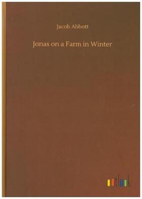 Abbott |  Jonas on a Farm in Winter | Buch |  Sack Fachmedien