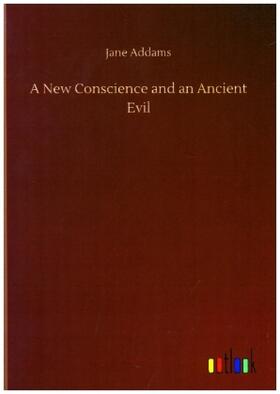 Addams |  A New Conscience and an Ancient Evil | Buch |  Sack Fachmedien