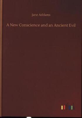 Addams |  A New Conscience and an Ancient Evil | Buch |  Sack Fachmedien