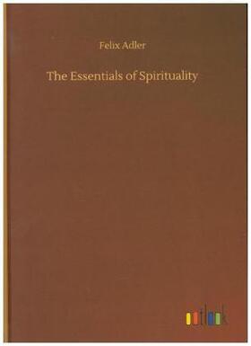 Adler |  The Essentials of Spirituality | Buch |  Sack Fachmedien