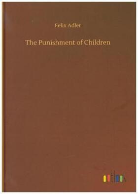 Adler |  The Punishment of Children | Buch |  Sack Fachmedien