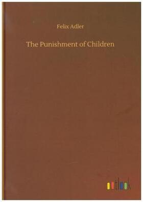 Adler | The Punishment of Children | Buch | 978-3-7340-7303-8 | sack.de