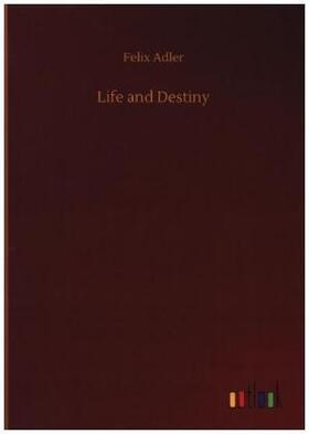 Adler | Life and Destiny | Buch | 978-3-7340-7304-5 | sack.de