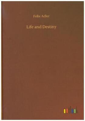 Adler | Life and Destiny | Buch | 978-3-7340-7305-2 | sack.de